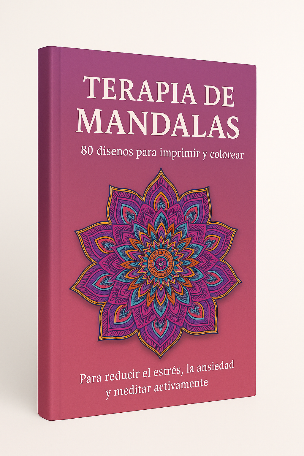 Terapia de Mandalas | 80 diseños imprimibles para pintar